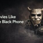 Best Movies Like The Black Phone