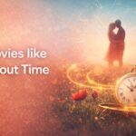 Movies like About Time