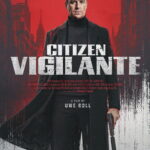 50 Gritty Vigilante Thrillers to Watch After Citizen Vigilante 50 Gritty Vigilante Thrillers to Watch After Citizen Vigilante