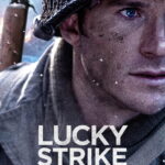 Best Movies Like Lucky Strike for Gritty WWII Survival Thrills Best Movies Like Lucky Strike for Gritty WWII Survival Thrills